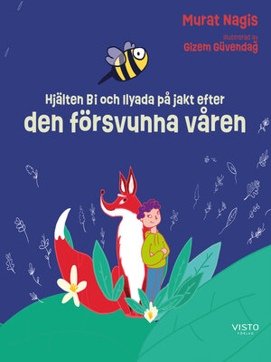 cover image of Hjälten Bi och Ilyada på jakt efter den försvunna våren